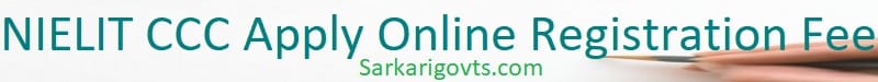 NIELIT CCC Online Exam Form 2025 Apply Online Registration Fees CCC Online