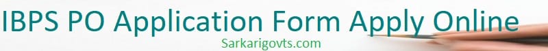 IBPS PO Notification 2025 Exam Application Form Apply Online IBPS PO Notification
