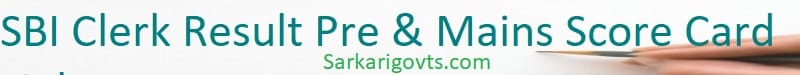 SBI Clerk Result 2025 Pre, Mains Scorecards Download Link SBI Clerk Result