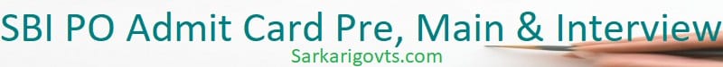 SBI PO Admit Card 2025 Pre, Exam Date Call Letter Download SBI PO Call Letter