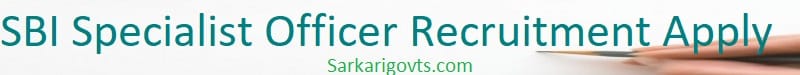 SBI SO Recruitment 2025 Vacancy Notification Apply Online PDF SBI SO Recruitment